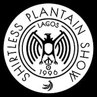 Shirtless Plantain Show