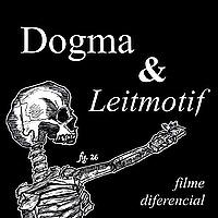 Dogma & Leitmotif