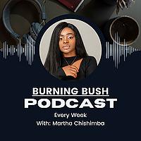 Burning Bush Podcast