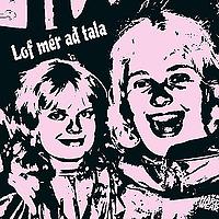 Lof mér að tala