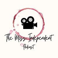 The Miss Independent Podcast