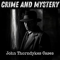 John Thorndykes Cases
