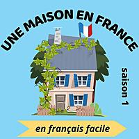 Une maison en France