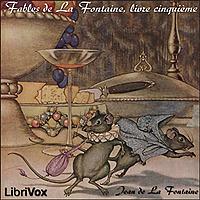 Fables de La Fontaine, livre 05 by Jean de La Fontaine (1621 - 1695)