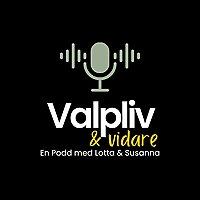 Valpliv & Vidare