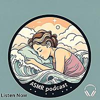 ASMR Podcast Nighttime