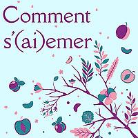 Comment s'aiemer