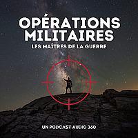 Opérations militaires - Les maîtres de la guerre