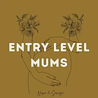 Entry Level Mums