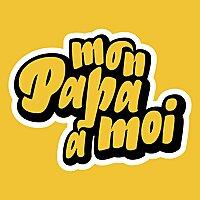 Mon Papa à Moi