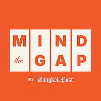 Bangkok Post’s Mind the Gap Podcast