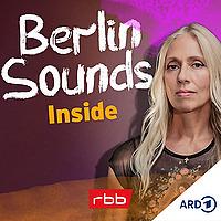 Berlin Sounds Inside – Der Musiktalk mit Anja Caspary