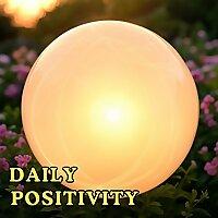 Daily Positivity | Morning Affirmations