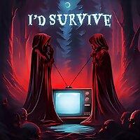 I'd Survive