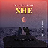 SHE: A Women's History Podcast