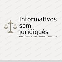 Informativos do STJ e STF sem Juridiquês