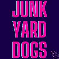 Junkyard Dogs