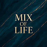 Mix of Life
