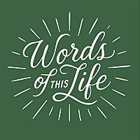 Words Of This Life Show
