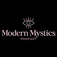 Modern Mystics Podcast