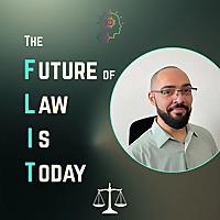 The Future of Law Is Today