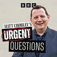 Matt Chorley's Urgent Questions
