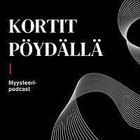 Kortit pöydällä - mysteeripodcast