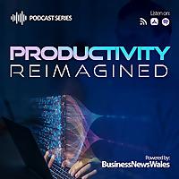 Productivity Reimagined