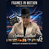 Frames In Motion: The Filmmaking Podcast