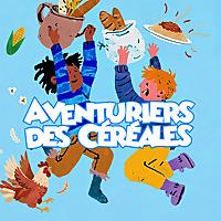 Aventuriers des Céréales
