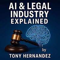 AI & The Legal Industry Explained