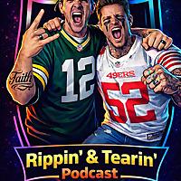 "Rippin' & Tearin" Podcast