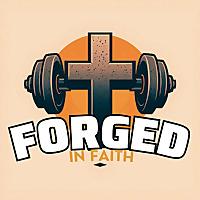 Forged in Faith