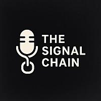 The Signal Chain Podcast