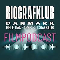 Biografklub Danmarks filmpodcast