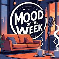 Mood Of The Week