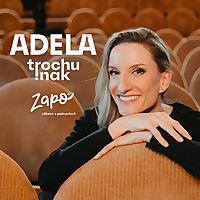 ADELA trochu inak