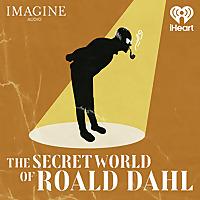 The Secret World of Roald Dahl