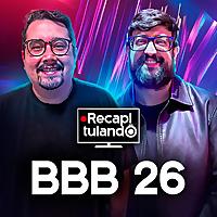 Recapitulando: BBB 26