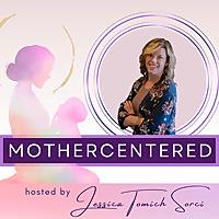 Mothercentered