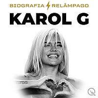 Karol G - Biografia Relâmpago