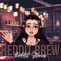 Reddit Brew - Reddit Stories