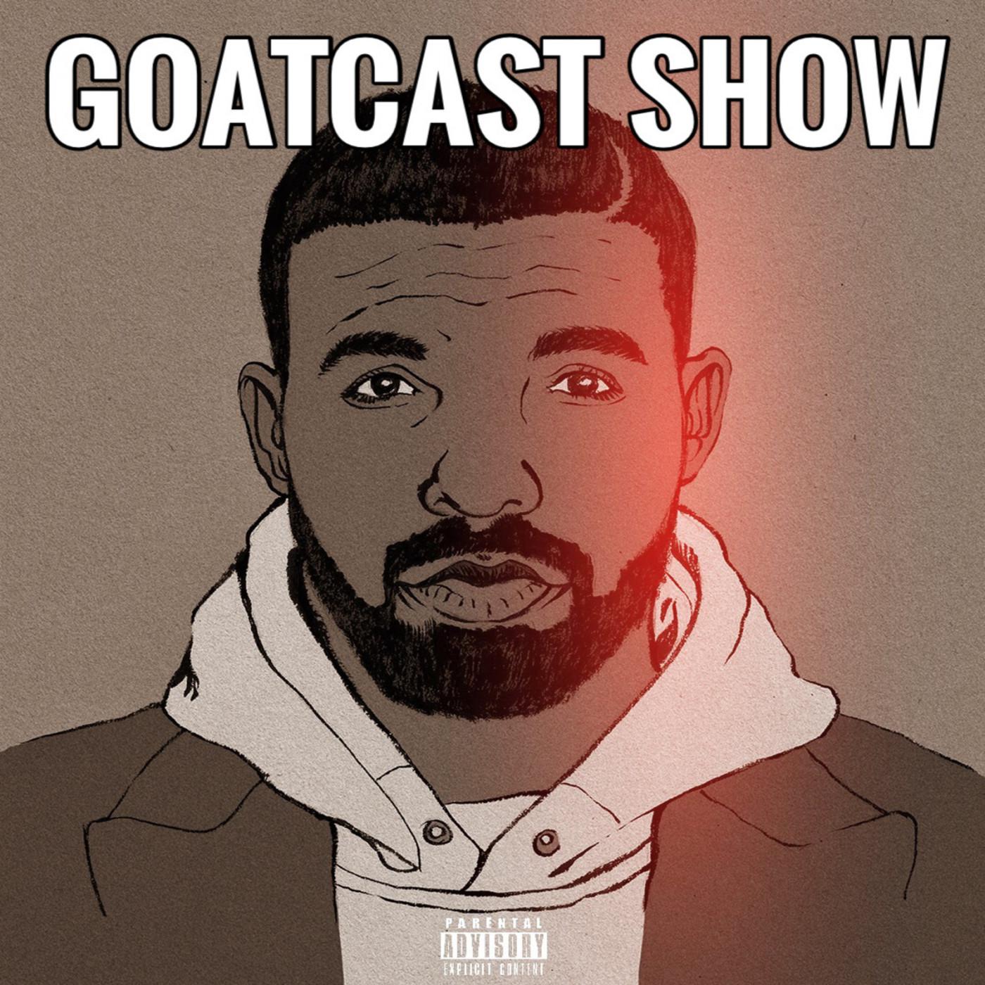 THE GOATCAST SHOW