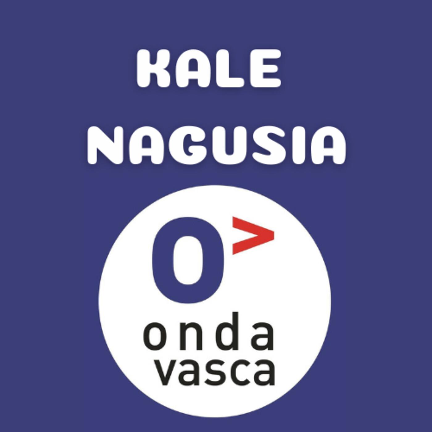 KALE NAGUSIA