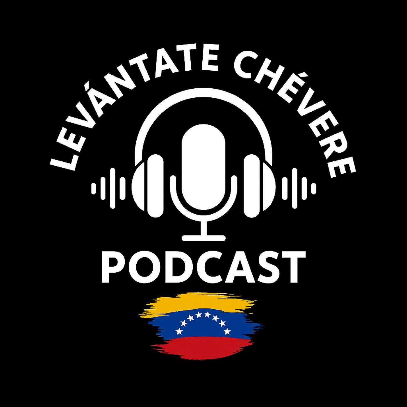 Levantate Chevere - Podcast