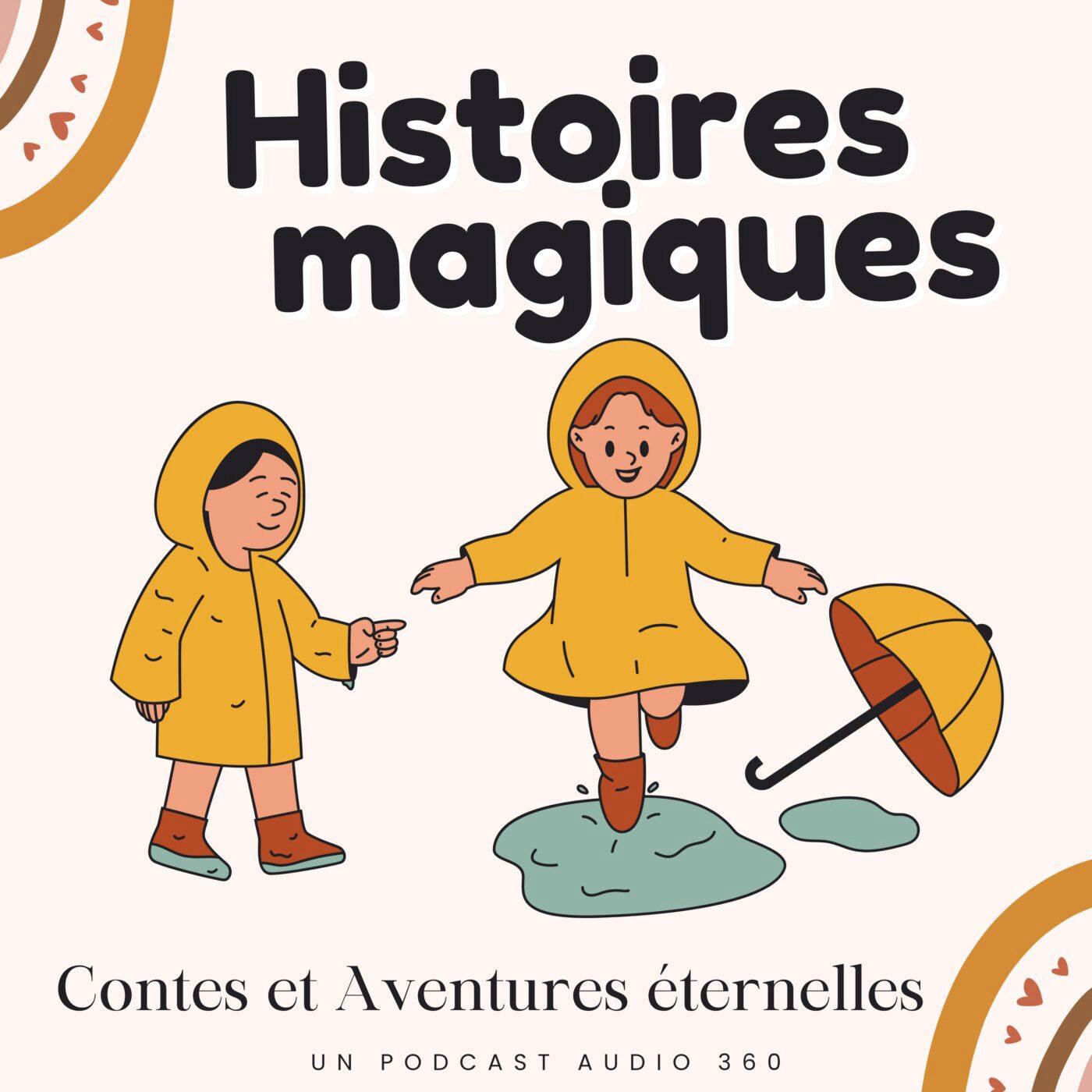 Histoires magiques - Histoires et contes imaginaires pour les enfants