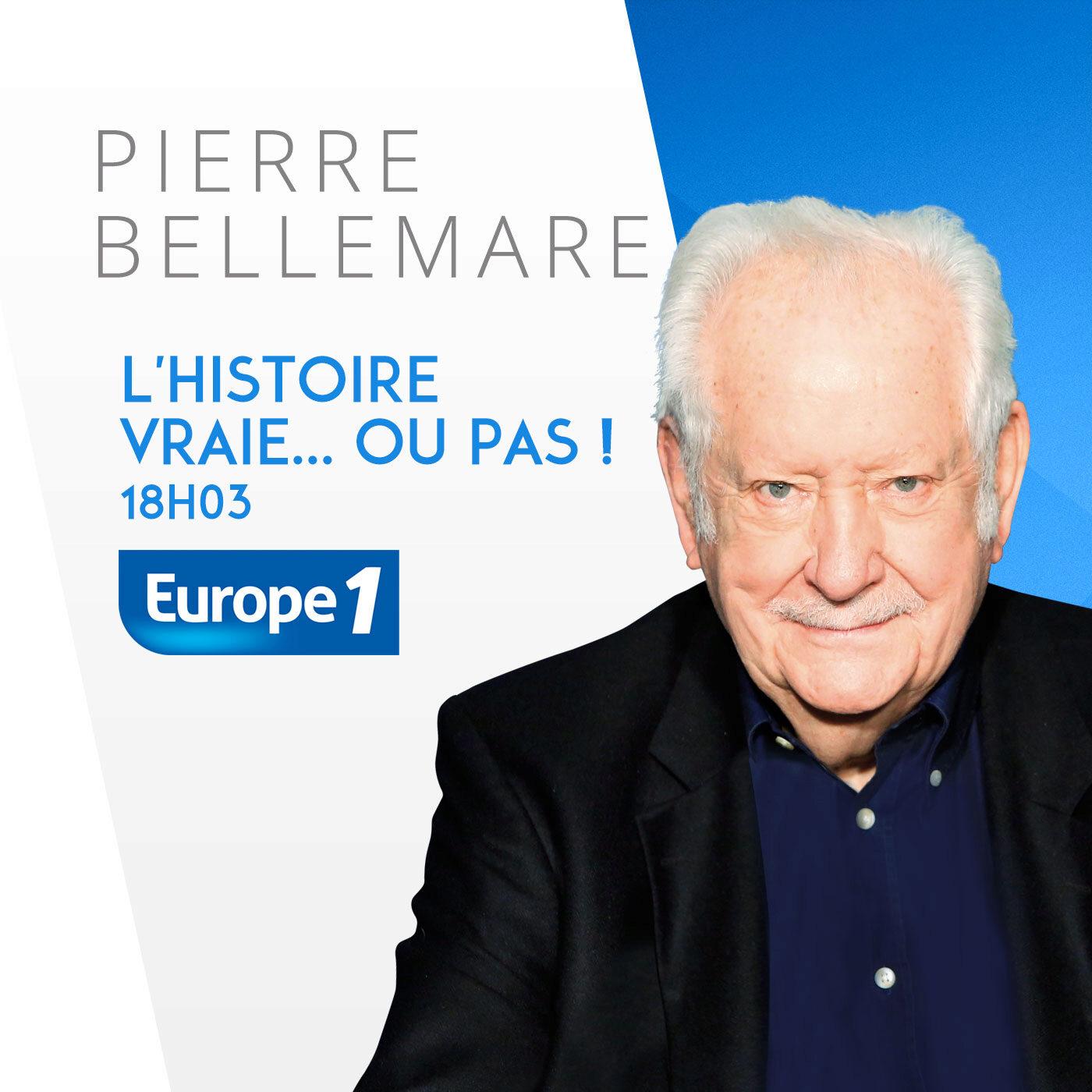 L'histoire vraie... ou pas ! de Pierre Bellemare